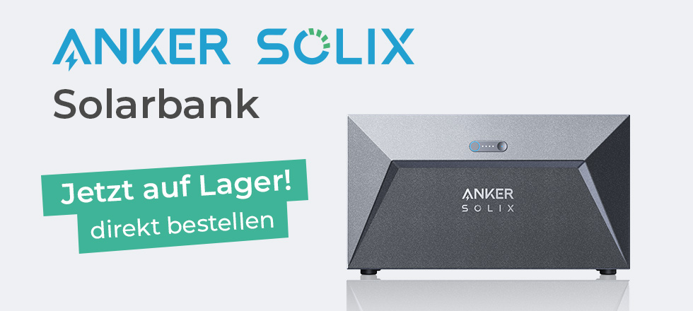Anker SOLIX Solarbank - jetzt auf Lager!